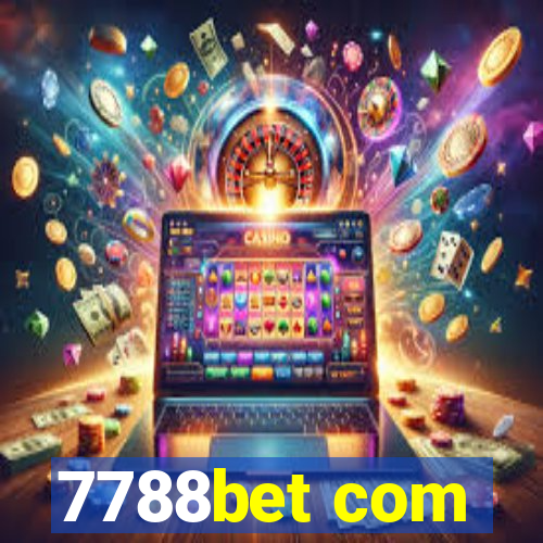 7788bet com